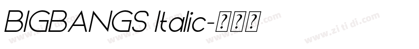 BIGBANGS Italic字体转换